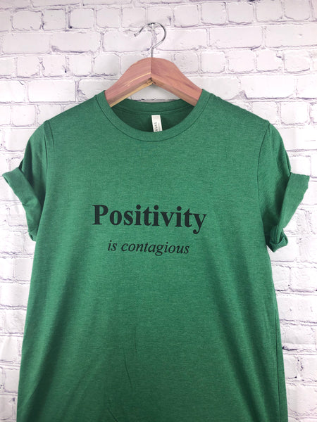 Positivity is Contagious T-Shirt-More Colors Available
