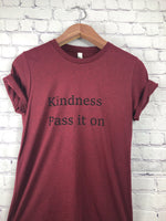 Kindness Pass It On T-Shirt-More Colors Available